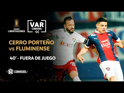 CONMEBOL Libertadores | Revisión VAR | Cerro Porteño vs Fluminense | Minuto 40