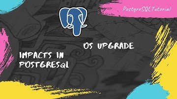 Tutorial 41-OS Upgrade Impacts In PostgreSQL|| Collation mismatch error in PostgreSQL