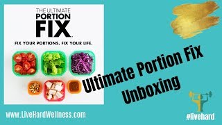 Ultimate Portion Fix UNBOXING!