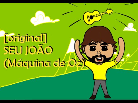 Original: Seu Joo (Mquina de Oz) - Cesar Niklas Ba...