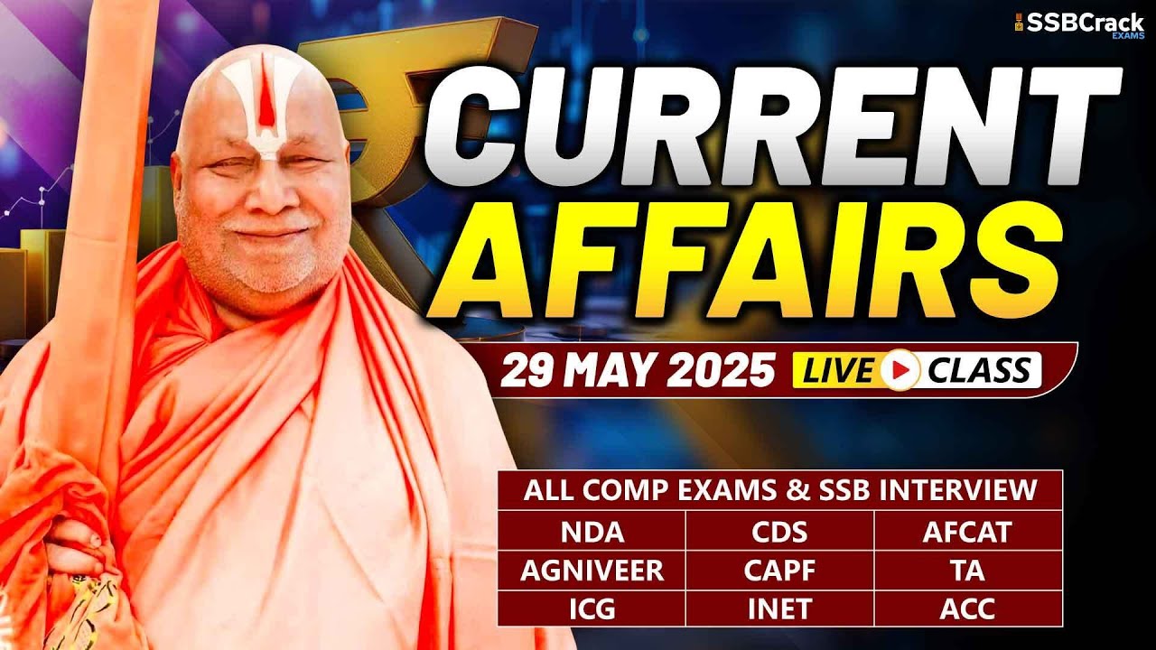Daily Current Affairs 29 May 2025 | For NDA CDS AFCAT SSB Interview ...