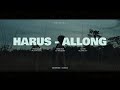 Harus Allong Official Music Video Harus Allong Official Music Video