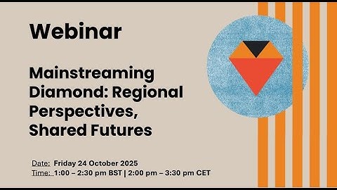 Webinar: Mainstreaming Diamond Regional perspectives, Shared Futures