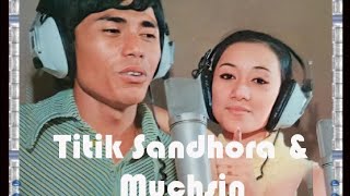 Titiek Sandhora & Muchsin, Lagu2 Duet Pilihan