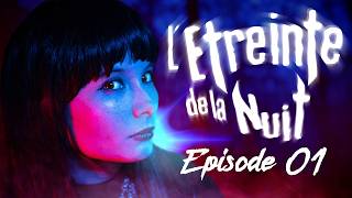 L'Etreinte de la Nuit - EP01 - Campagne Vampire La Mascarade