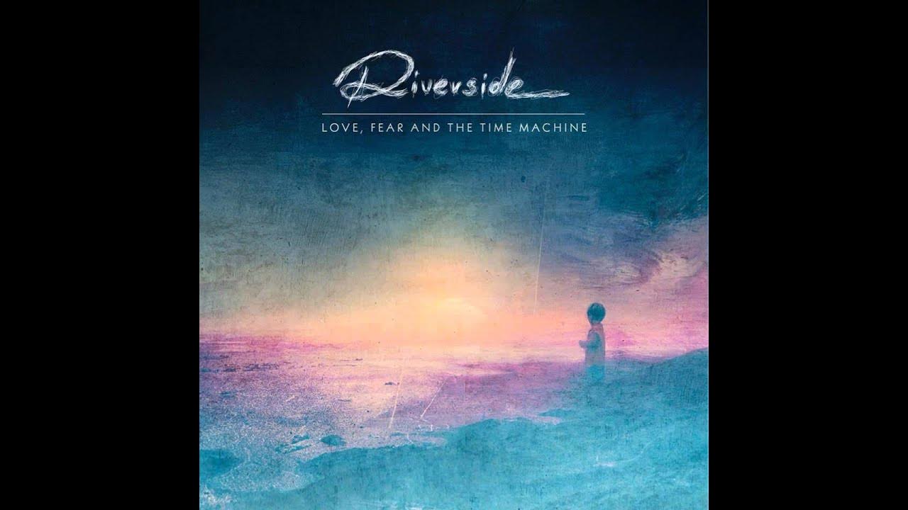 Песня любовь страх. Riverside towards the Blue Horizon. Lost Riverside.