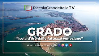 Grado - Piccola Grande Italia