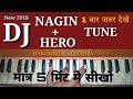How to play | Dj NAGIN VS HERO Tune ON Harmonium | piano Mp3