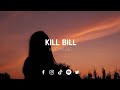 Sza  kill bill   vims version  remix