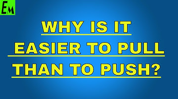 IT IS EASIER TO PULL A LAWN ROLLER THAN TO PUSH IT