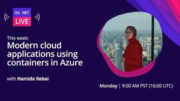 On .NET Live - Modern cloud applications using containers in Azure