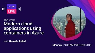 On .NET Live - Modern cloud applications using containers in Azure