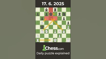 Daily puzzle explained「 17.6.2025 」Chess.com #tuesday