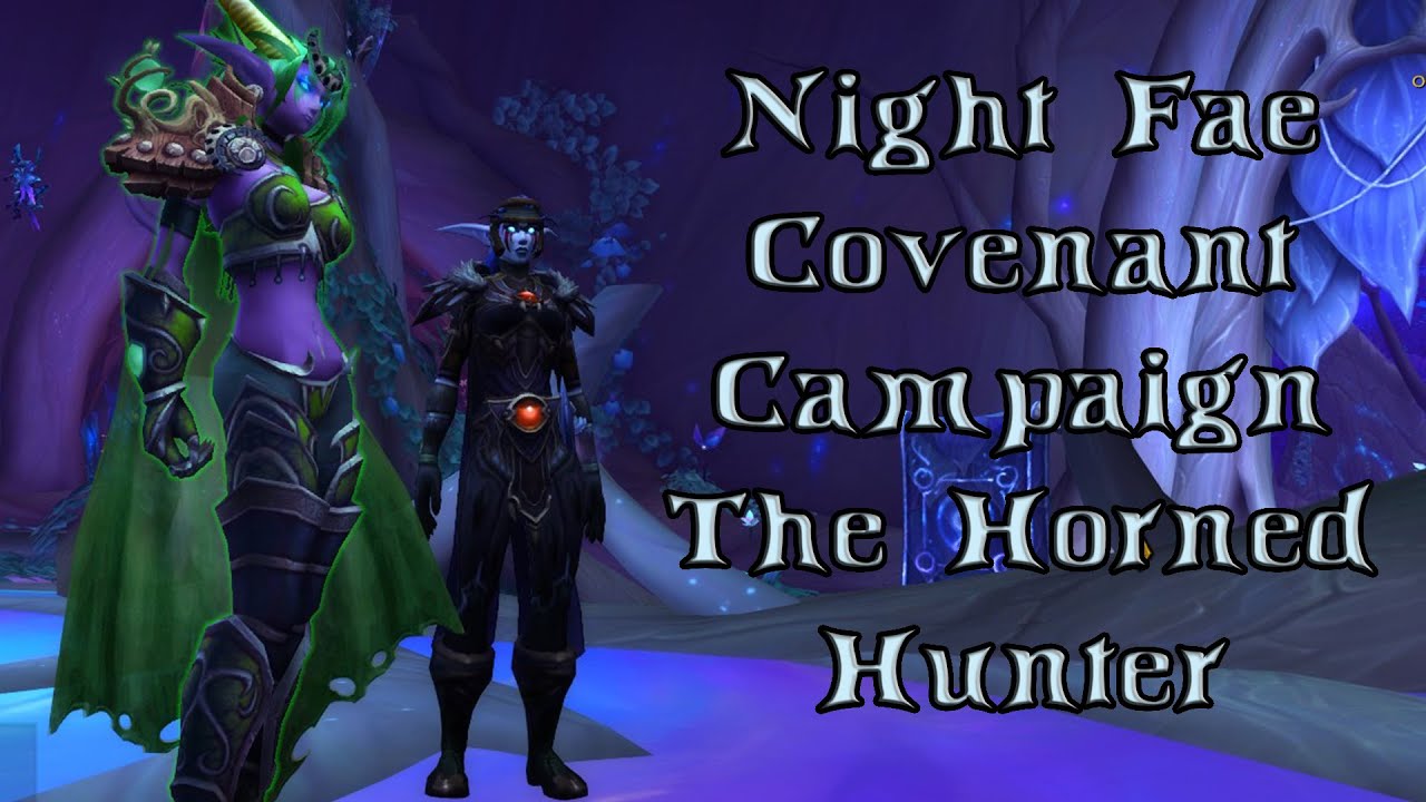 Night Fae Covenant Campaign - The Horned Hunter | Fire Mage | WoW Shadowlands
