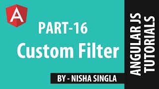 AngularJS Tutorial 16 -  Custom filter in AngularJS