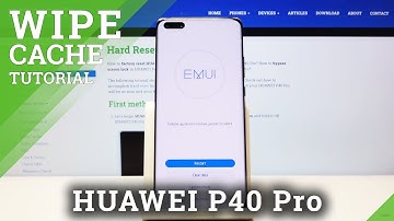 How to Wipe Cache Partition in Huawei P40 Pro - Delete Cache Files