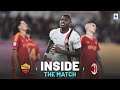 Milan triumphs at the Olimpico | Inside The Match | Roma-Milan | Serie A 2023/24