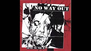 No Way Out - Better You Than Me 2024 (Full EP)