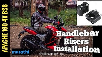 Handlebar risers installation||Apache 160 4v bs6||touring modification||vlog -6 ||Marathi| best mode