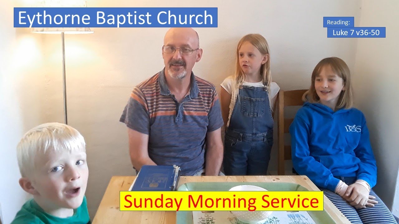Eythorne Baptist Church Sunday Morning Service YouTube