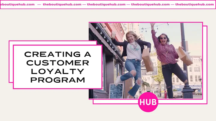 Creating a Customer Loyalty Program For Your Bouti...