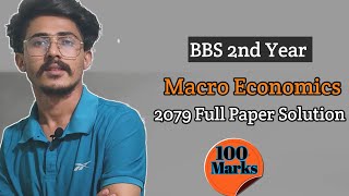 bbs 2nd Year macro economics 2079 full paper solution//Model question Solution bbs 2nd year Economic