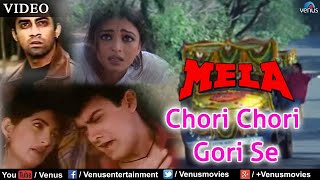Chori Chori Gori Se from Mela 2000 Full Song Resimi