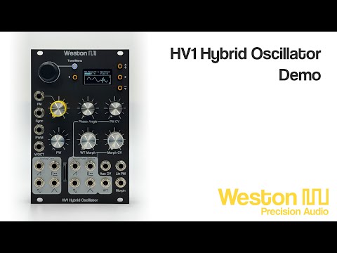 Weston Precision Audio HV1 Hybrid Oscillator Eurorack Official Demo