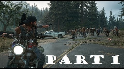 DAYS GONE Walkthrough Gameplay Part 1 - INTRO (PS4)
