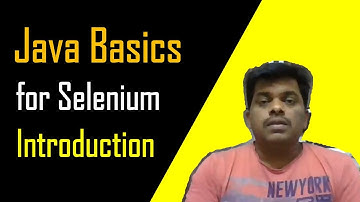 Java Basics for Selenium - Introduction Video