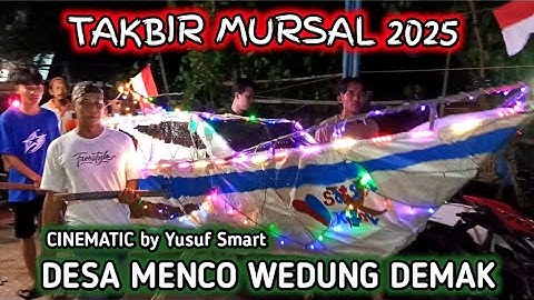 🔴 CINEMATIC - Takbir Mursal 2025 Desa Menco Wedung Demak