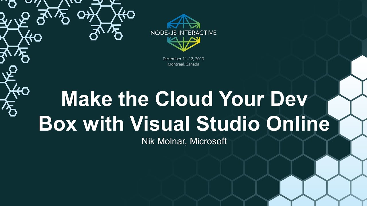 Make the Cloud Your Dev Box with Visual Studio Online - Nik Molnar ...