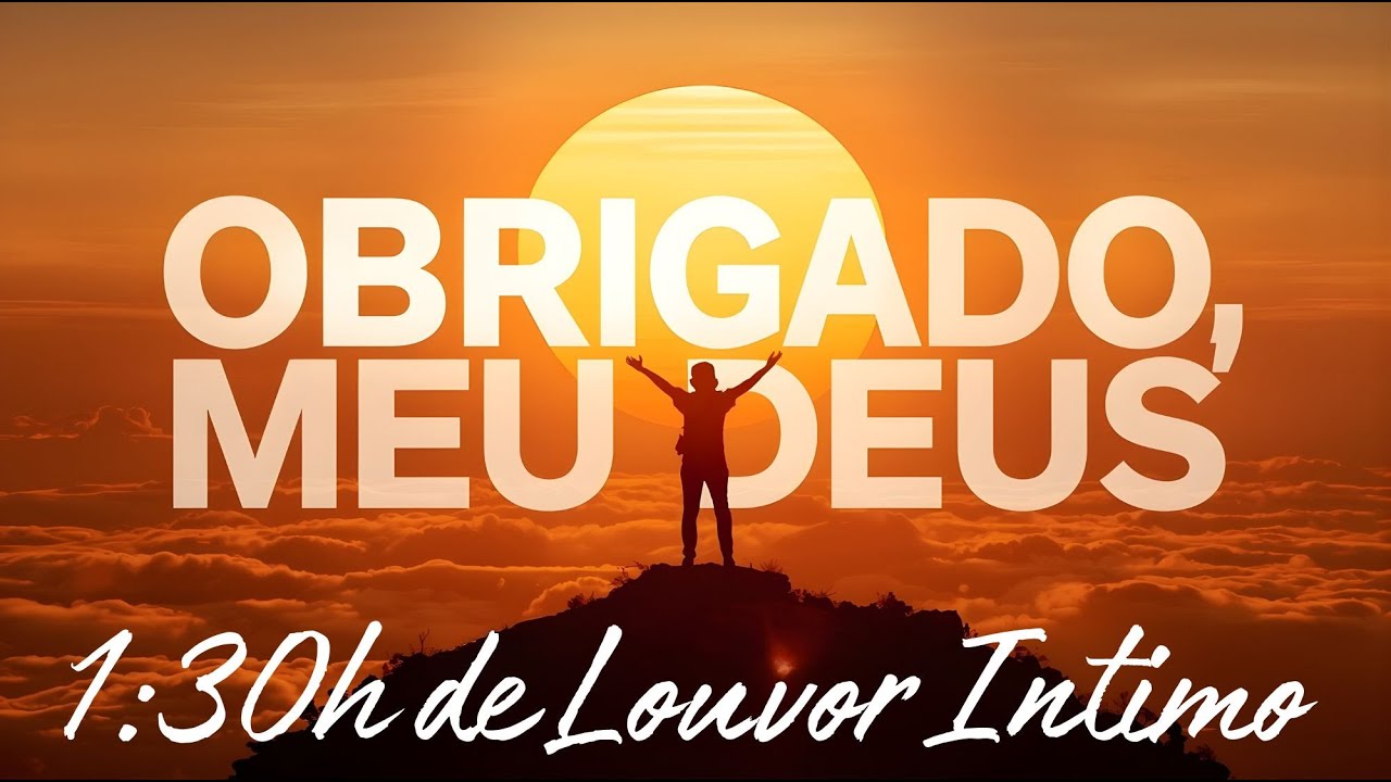 1:30 HORAS DE GRATIDÃO LOUVORES ACÚSTICOS PARA AGRADECER E DESCANSAR NA PRESENÇA 432Hz ✨🙏