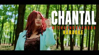 Chantal - Michaondraondra 🎤 [Karaoke]