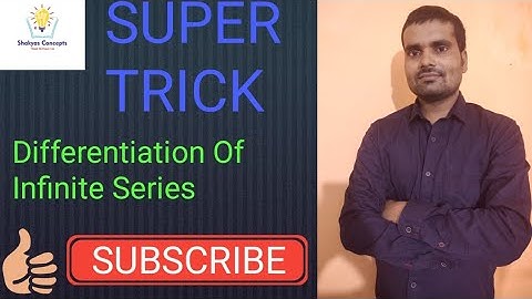 Differentiation Of Infinite Series (Super trick)