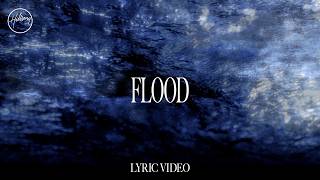 Flood - Lyric Video | Hillsong Worship