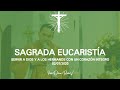 SANTA MISA | SERVIR A DIOS Y A LOS HERMANOS CON UN CORAZÓN INTEGRO | PADRE DORIAM ROCHA