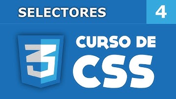 4. Curso de CSS - Selectores