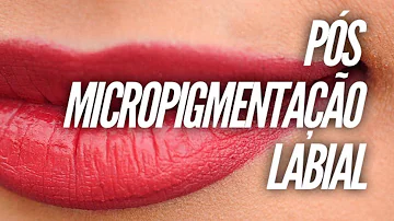 O que passar nos lábios após micropigmentação?