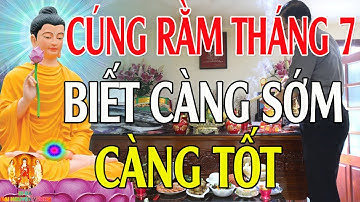Cúng Rằm Tháng 7 Đúng Cách Giúp Gia ĐÌnh An Nhiên TÀI LỘC Kéo về ẦM ẦM # Rất Linh Nghiệm