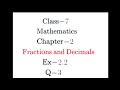 Q3, Ex-2.2, Chapter - 2, Fractions and Decimals, Maths Class 7th -NCERT, CBSE