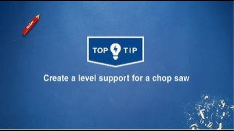 Wickes Top Tips - Create a level support for a chop saw