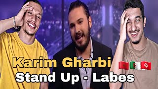 Karim Gharbi - Stand up | Labes (Reaction)🇲🇦🇹🇳🇩🇿 LHERBA😂😂