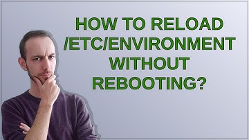 How to reload /etc/environment without rebooting?