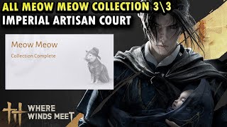 All Meow Meow Collection in Imperial Artisan Court | Sentient Beings Where Winds Meet