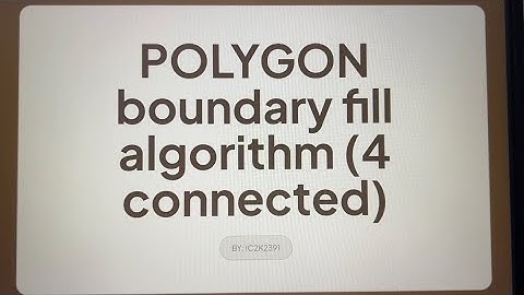 Polygon 4 connected Boundary fill algorithm by IC2K2391 