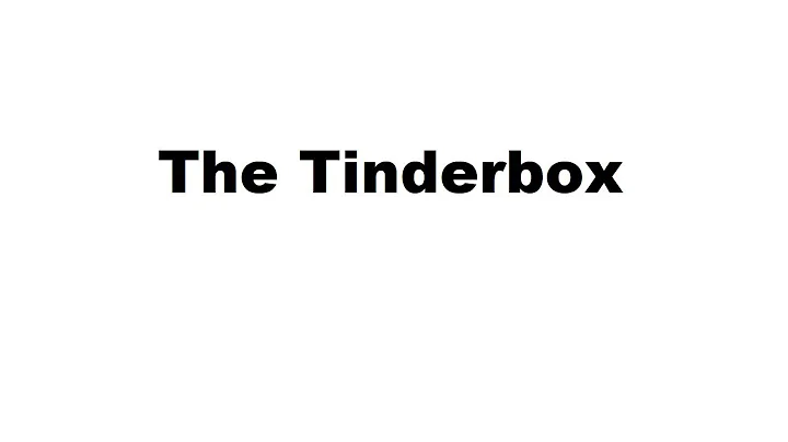 The Tinderbox