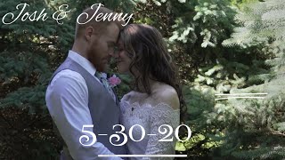 Josh & Jenny Wedding Highlight  5/30/20