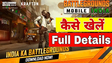 How to play Battleground mobile india | Battleground mobile india kaise khele | BGMI Full details