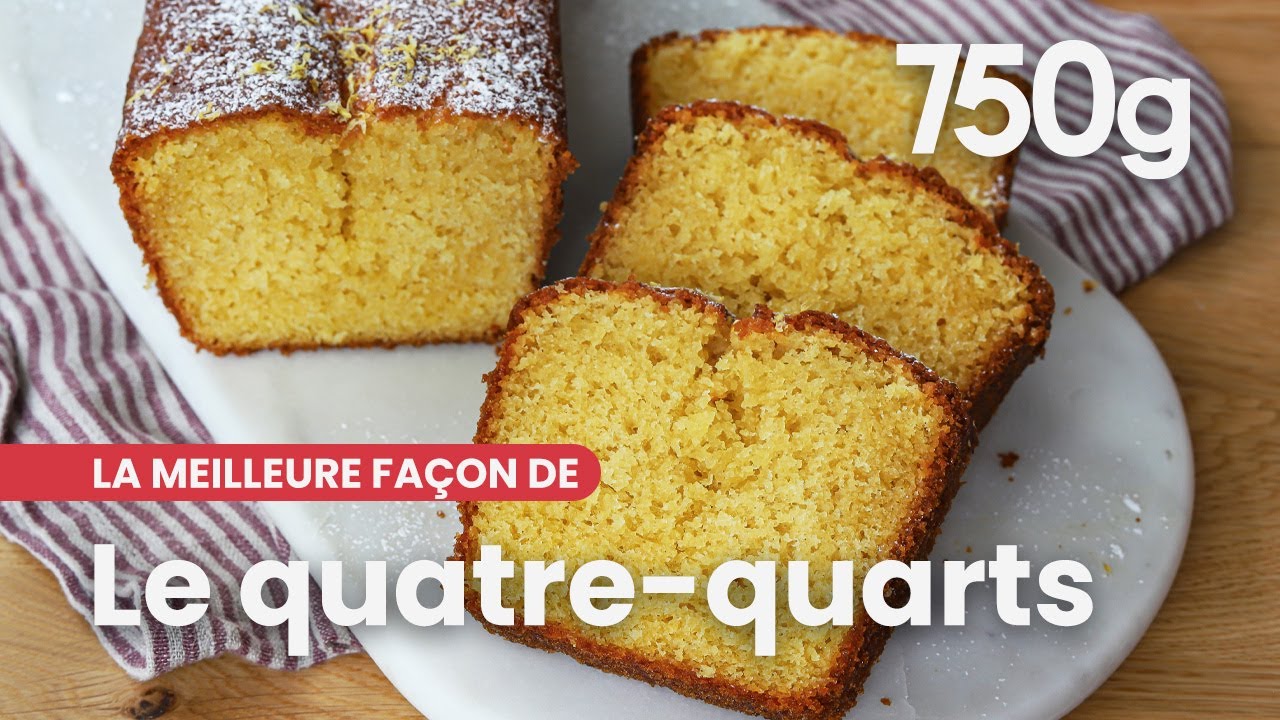 La meilleure façon de Réussir son quatre-quarts - 750g 